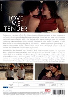 LOVE ME TENDER. Spätsommer, Paris. Clémence entdeckt neue Begierden, verliert Sorgerecht beim Kampf für Selbstbestimmung.