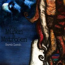 Sarah Lesch: Von Musen &amp; Matrosen, CD
