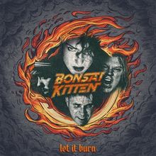 Bonsai Kitten: Let It Burn (180g) (Black Vinyl), LP