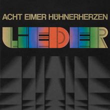 Acht Eimer Hühnerherzen: Lieder (Limited Indie Edition) (Marineblaues Vinyl), LP
