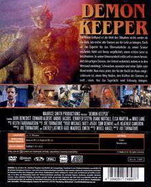 **DEMON KEEPER**  
Ein Dämon verbreitet Unheil; Schwächen ausnutzen und Mord treiben.  
Laufzeit: ca. 72 Minuten. Sprachen: Deutsch, Englisch.  
Bilder: Dämon, Szenen aus einem Haus.