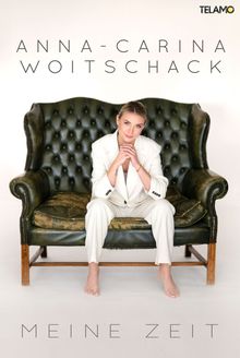 Anna-Carina Woitschack: Meine Zeit (limitierte Fanbox), 1 CD, 1 Single-CD und 1 Merchandise