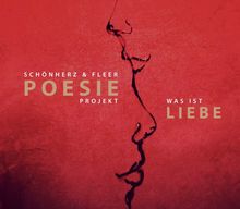 Schönherz &amp; Fleer: Poesie Projekt - Was ist Liebe (180g) (Limited Edition), LP