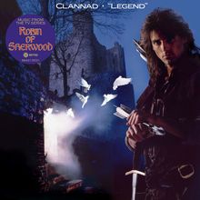 "Clannad • Legend", "Robin of Sherwood". Ein Mann mit Pfeil und Bogen, Burg im Hintergrund, weiße Tauben.