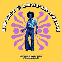 "SWEET INSPIRATION" und "GUILTY REGGAE PLEASURES" stehen um eine Person mit Afrolook, psychodelischer Hintergrund.