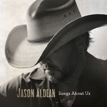 "Jason Aldean, Songs About Us." Schwarz-Weiß-Bild eines Mannes mit Cowboyhut, der den Kopf gesenkt hält.