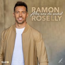 Text: "RAMON ROSELLY Alles was du suchst". Mann mit heller Jacke vor unscharfem Hintergrund.