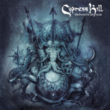 "Cypress Hill Elephants on Acid." Eine Illustration zeigt ein Elefantenwesen mit dekorativem Kopfschmuck und Instrumenten.