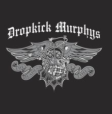 Text: "Dropkick Murphys", "The Meanest of Times". Logo mit Flügeln, Dudelsack und keltischem Design.