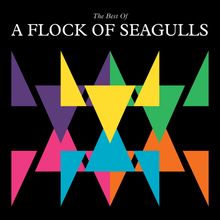 "The Best Of A Flock Of Seagulls" steht oben. Bunte Dreiecksmuster auf schwarzem Hintergrund.
