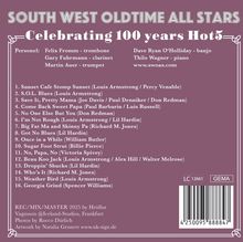 "South West Oldtime All Stars - Celebrating 100 years Hot5. Personel: Felix Fromm, Gary Fuhrmann, Martin Auer, Dave Ryan O'Holliday, Thilo Wagner. www.swoas.com. Liste von 16 Songs."


