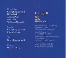Text: "Ludwig II Die volle Wahrheit". Darsteller: Georg Ringsgwandl, Rufus Beck. Musik: Georg Ringsgwandl, Parviz Mir-Ali.