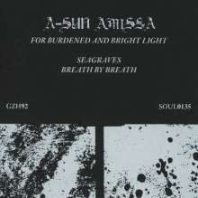 A-Sun Amissa: For Burdened And Bright Light, CD