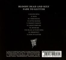 Bloody Dead And Sexy: Fade To Glitter, CD