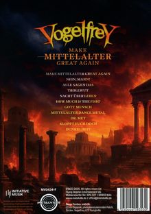 "Vogelfrey Make Mittelalter Great Again. Songs: Nein, Mann!, Trollwut, Dr. Met. Kulisse: brennende antike Ruinen."