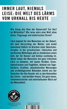 IMMER LAUT, NIEMALS LEISE: Beschreibt die laute Welt von der Antike bis heute; erforscht Lärm und seine kulturellen Wurzeln.