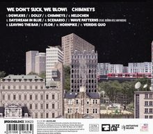 We Don't Suck, We Blow!: Chimneys, CD