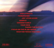 OUR STREETS, FEMI(NI)CIDE, JIN* JIYAN AZADI, KOBOLD, Chosen Family, Your Own, Taking the Battle. Schwache Farbübergänge.