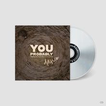 „YOU PROBABLY dance“. Das Design zeigt ein CD-Cover mit einem steinernen Rundbogenmuster. CD rechts.