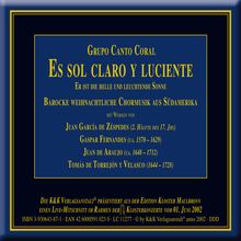 Es Sol Claro Y Luciente - Weihnachtliche südamerik.Chormusik, CD