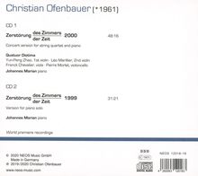 Christian Ofenbauer (geb. 1961): Zerstörung des Zimmers der Zeit 2000 für Klavier &amp; Streichquartett, 2 CDs