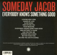Someday Jacob: Everybody Knows Something Good, CD