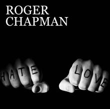 Roger Chapman: Love &amp; Hate (180g) (Limited Numbered Edition) (Grey Marbled Vinyl), LP