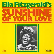 Ella Fitzgerald (1917-1996): Sunshine Of Your Love (Standard Master Copy), Tonband