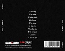 Titel: BLITZ - Bitter Me. 
Lieder: 1. Blitzkrieg, 2. The Score, 3. Sudden Death, bis 10. Take Me Alive. 
Logos: Fastball, BOB Media.