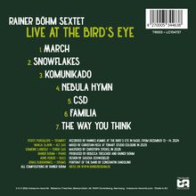 "Rainer Böhm Sextet Live at the Bird's Eye. 1. March 2. Snowflakes 3. Komunikado 4. Nebula Hymn 5. CSD 6. Familia 7. The Way You Think. Infos auf www.rainerboehm.de" 

Logo von Treasure Records unten rechts.