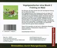 Thomas Rettenmaier: Vogelgezwitscher ohne Musik 2 - Frühling im Wald, CD