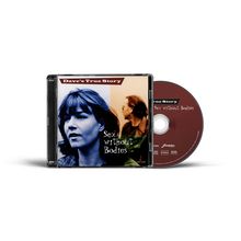 "Dave's True Story", "Sex Without Bodies" auf CD-Hülle. Zwei Personen, Frau im Vordergrund, mann im Hintergrund.