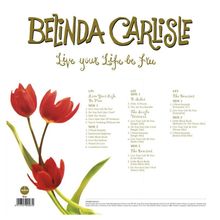 Belinda Carlisle: Live Your Life Be Free (180g) (Limited 30th Anniversary Edition Box Set), 3 LPs