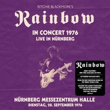 "RAINBOW IN CONCERT 1976 LIVE IN NÜRNBERG. NÜRNBERG MESSEZENTRUM HALLE, DIENSTAG, 28. SEPTEMBER 1976." 
Logo einer Band mit Gitarrist.