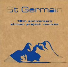 St Germain, 10th anniversary, african project remixes. Silhouetten eines Gesichts und einer Hand in Blau auf beigem Hintergrund.