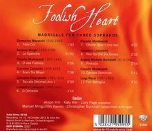 Foolish Heart - Madrigale für 3 Soprane, CD