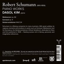 Robert Schumann (1810-1856) PIANO WORKS. DASOL KIM piano. Waldszenen op. 82, Carnaval op. 9, Geistervariationen WoO 24.