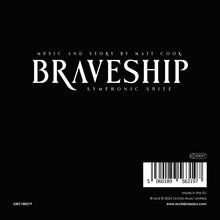 Matt Cook (21. Jahrhundert): Symphonische Suite "Braveship" (Hardover-Deluxe-Ausgabe im Schuber), CD