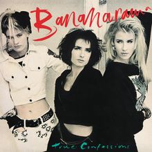 „Bananarama“ in roter Schrift oben, „True Confessions“ in türkis unten. Drei Frauen in modischer Kleidung posieren.