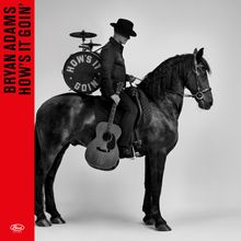 "Bryan Adams How’s It Goin’" steht auf rotem Streifen links. Eine Person auf einem Pferd mit Hut und Gitarre, Trommel hinten.