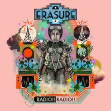 „ERASURE“, „RADIO!! RADIO!!“. Illustration: Roboter, Radios, Blumen, Sendeantennen auf rosa Hintergrund.