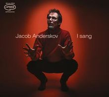 Jacob Anderskov (geb. 1975): I Sang, LP