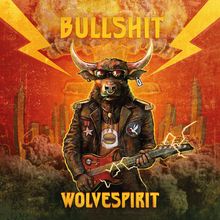 WolveSpirit: Bullshit (Coloured/Splatter Vinyl), LP