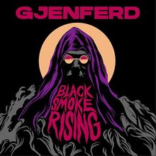 Text: "GJENFERD" oben, "BLACK SMOKE RISING" unten. Illustration einer vermummten Gestalt mit roter Brille vor orangefarbenem Rund.