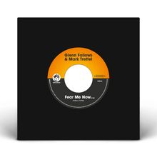 Glenn Fallows &amp; Mark Treffel: 7-Fear Me Now, Single 7"