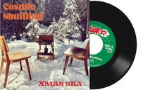 Cosmic Shuffling: Xmas Ska (Limited Edition), Single 7"