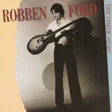 Robben Ford: The Inside Story (180g) (Limited Numbered Edition) (Gold Vinyl), LP