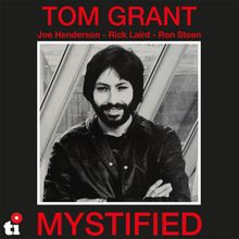 Tom Grant: Mystified (45th Anniversary) (180g) (Limited Numbered Edition) (White Vinyl), LP