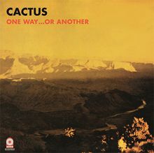 Cactus: One Way...Or Another (180g) (Limited Numbered Edition) (Gold Vinyl), LP