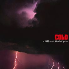 Cold: A Different Kind Of Pain (180g) (Limited Numbered Edition) (Translucent Red Vinyl), LP